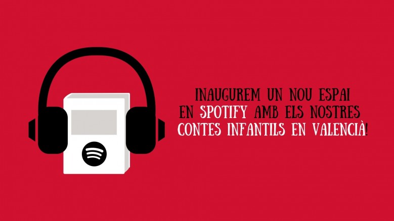 Inaugurem un nou espai en Spotify amb els nostres contes infantils en valencià