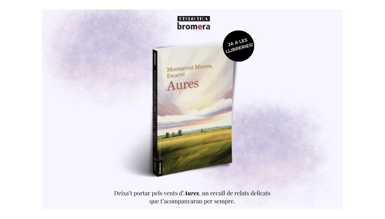 Aures, la nova novel·la de Montserrat Morera
