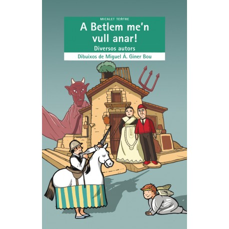 A Betlem me'n vull anar!