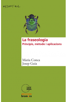 La fraseologia. Principis, mètode i aplicacions