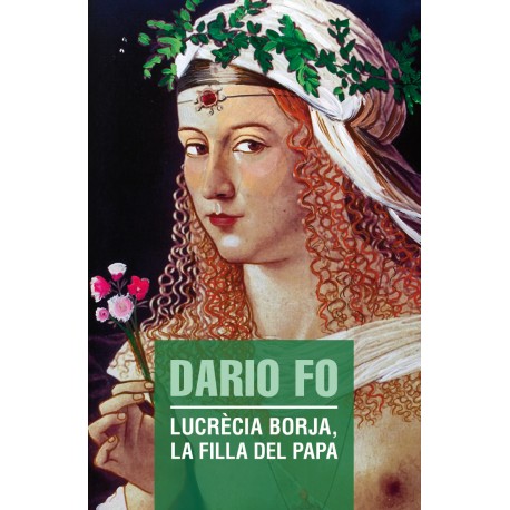 Lucrècia Borja, la filla del Papa