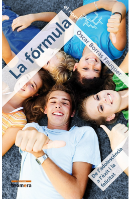 La fórmula. De l'adolescència a la felicitat