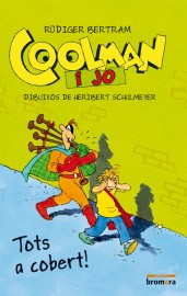 Coolman i jo. Tots a cobert