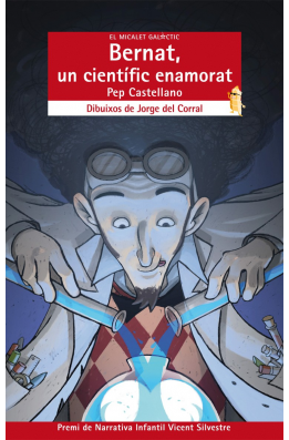 Bernat, un científic enamorat