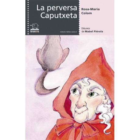 La perversa Caputxeta