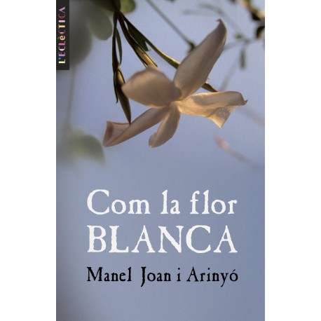 Com la flor blanca