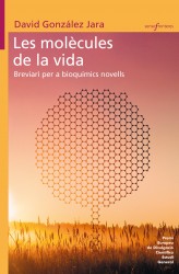 Les molècules de la vida. Breviari per a bioquímics novells
