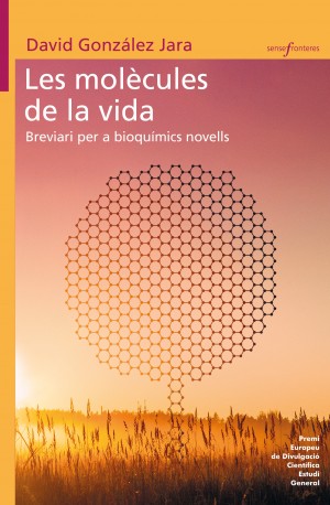 Les molècules de la vida. Breviari per a bioquímics novells