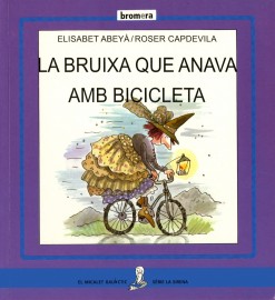 LA BRUIXA QUE ANAVA AMB BICICLETA