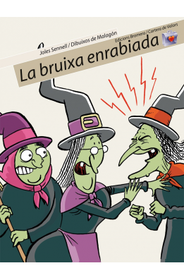 La bruixa enrabiada