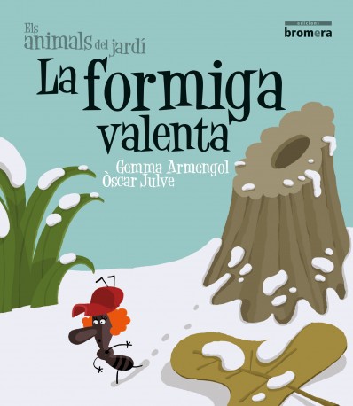 La formiga valenta