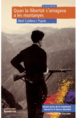 Quan la llibertat s'amagava a les muntanyes