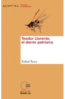 Teodor Llorente, el darrer patriarca