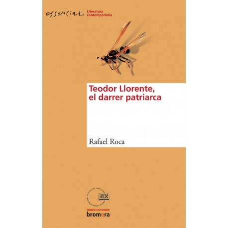 Teodor Llorente, el darrer patriarca