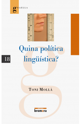 Quina política lingüística?