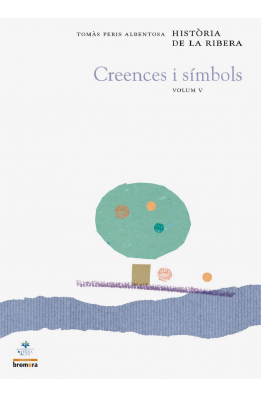 Història de la Ribera V. De vespres de les Germanies fins a la crisi de l'Antic Règim (segles XVI-XVIII)Creences i símbols