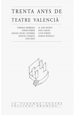 Trenta anys de teatre valencià