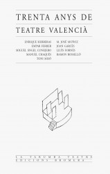 Trenta anys de teatre valencià
