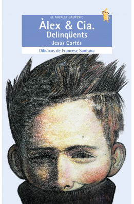 Àlex and Cia. Delinqüents