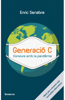 Generació C. Conviure amb la pandèmia