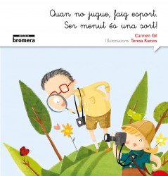 Quan no jugue, faig esport. Ser menut és una sort! (versió manuscrita)