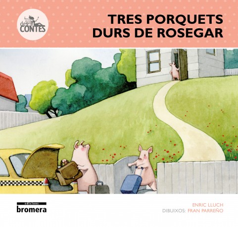 Tres porquets durs de rosegar