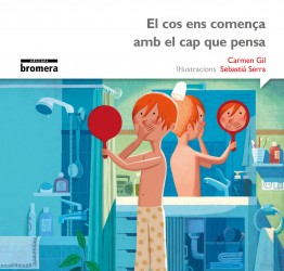 El cos ens comença amb el cap que pensa