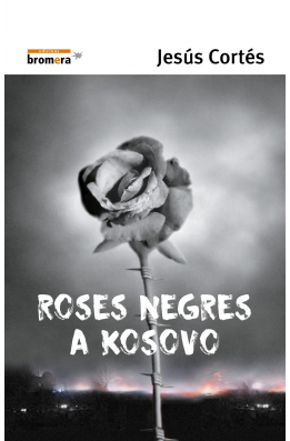 Roses negres a Kosovo