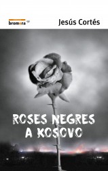 Roses negres a Kosovo