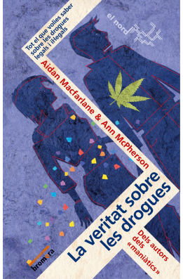 La veritat sobre les drogues
