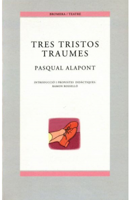 Tres tristos traumes