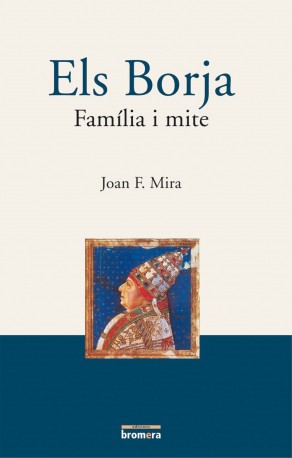 Els Borja. Família i mite