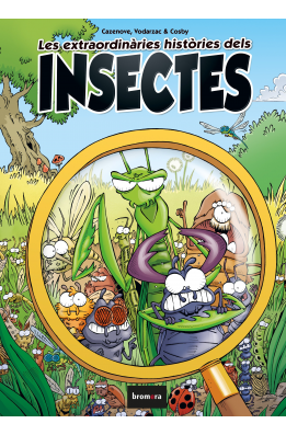 Les extraordinàries històries dels insectes