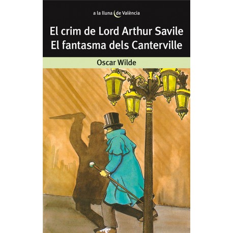 El crim de Lord Arthur Savile. El fantasma dels Canterville