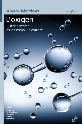 L'oxigen. Història íntima d'una molècula corrent