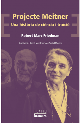 Projecte Meitner. Una història de ciència i traïció