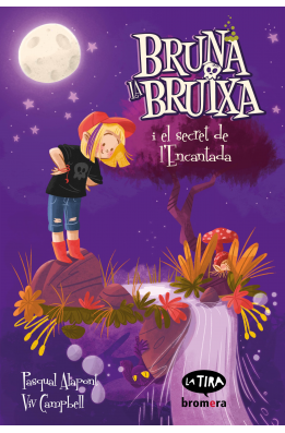 Bruna la bruixa i el secret de l'Encantada