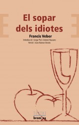 El sopar dels idiotes