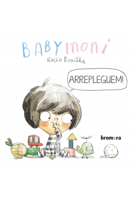 Babymoni. Arrepleguem!