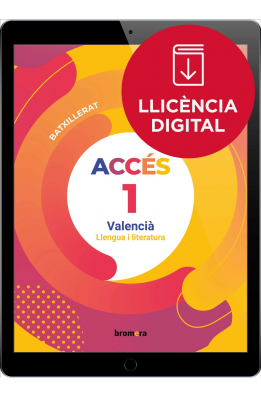 Accés 1r Batxillerat. Valencià: llengua i literatura (llic. digital)