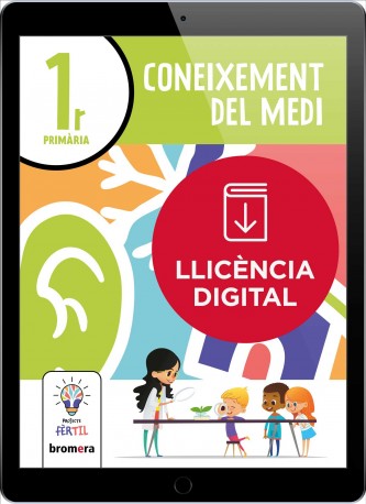 Coneixement del Medi 1r. Projecte Fèrtil  (llic. digital)