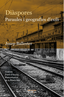 Diàspores. Paraules i geografies d'exili