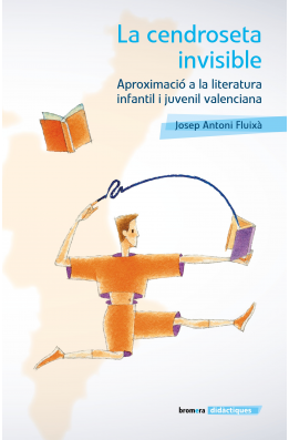 La cendroseta invisible. Aproximació a la literatura infantil i juvenil valencia