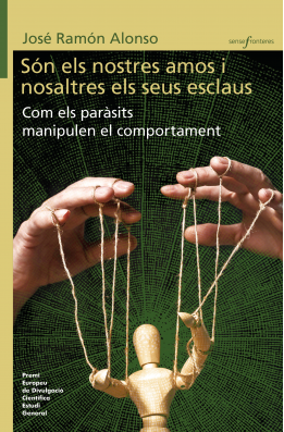 Són els nostres amos i nosaltres els seus esclaus. Com els paràsits manipulen el