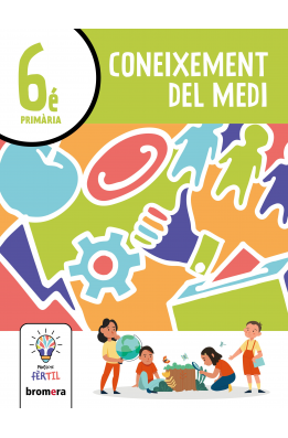 Coneixement del Medi 6é. Projecte Fèrtil  