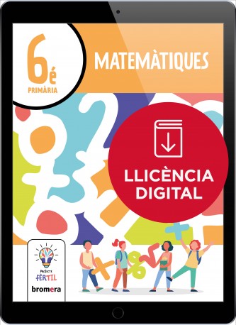 Matemàtiques 6é EP. Projecte Fèrtil (llic. digital)