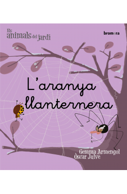 L'aranya llanternera (+6)
