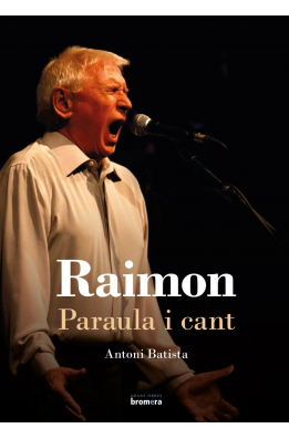 Raimon. Paraula i cant