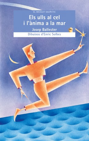 Els ulls al cel i l'ànima a la mar