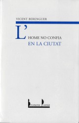 L'home no confia en la ciutat